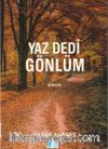 Yaz Dedi Gönlüm