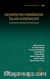 Geçmişten Günümüze İslam Düşüncesi & Sorunlar İmkanlar Arayışlar