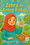 Zehra ile Antep Fıstığı