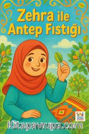 Zehra ile Antep Fıstığı