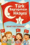 Türk Bayrağımızın Hikayesi