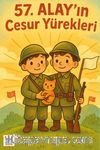 57. Alay'ın Cesur Yürekleri