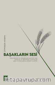 Başakların Sesi <br /> Cem Behar'ın Orada Bir Musiki Var Uzakta ve Bestesiz Güfteler Adlı Kitaplarına Birer İliştiri