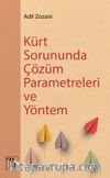 Kürt Sorununda Çözüm  Parametreleri ve Yöntem