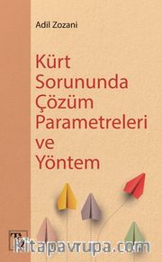 Kürt Sorununda Çözüm  Parametreleri ve Yöntem
