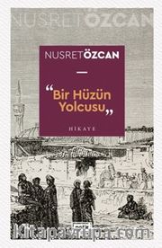 Bir Hüzün Yolcusu
