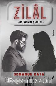 Zilal <br /> Gölgenin Çığlığı