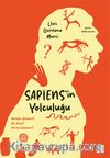 Sapiens'in Yolculuğu & Nereden Geliyoruz? Biz Neyiz? Nereye Gidiyoruz?