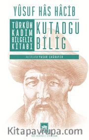 Türkün Kadim Bilgelik Kitabı Kutadgu Bilig