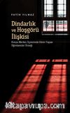 Dindarlık ve Hoşgörü İlişkisi & Konya Merkez İlçelerinde Görev Yapan Öğretmenler Örneği