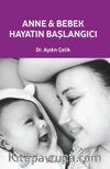 Anne Bebek: Hayatın Başlangıcı