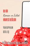 Bu Bir Romeo ve Juliet Hikayesi Değildir 