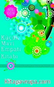 Küçük Mavi Empati Kitabı <br /> Duygu Dilini Anlamak