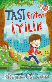Taşı Eriten İyilik