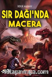 Sır Dağı'nda Macera