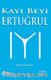 Kayı Beyi Ertuğrul