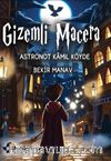 Gizemli Macera / Astronot Kamil Köyde
