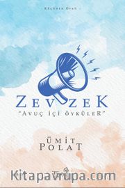 Zevzek <br /> Avuç İçi Öyküler