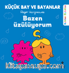 Küçük Bay ve Bayanlar Rehber Öyküler Bazen Üzülüyorum