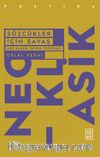 Sözcükler İçin Savaş & Neo Klasik Tavrın Poetikası