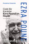 Ciddi Bir Karakter & Ezra Pound'un Hayatı