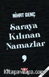 Saraya Kılınan Namazlar