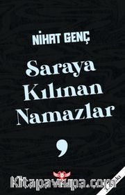 Saraya Kılınan Namazlar