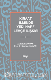 Kıraat İlminde Yedi Harf Lehçe İlişkisi
