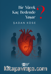 Bir Yürek Kaç Bedende Yaşar