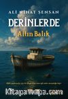 Derinlerde & Altın Balık