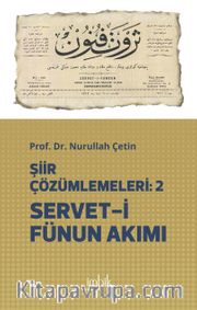 Şiir Çözümlemeleri 2 <br /> Servet-i Fünun Akımı