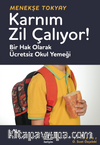 Karnım Zil Çalıyor & Bir Hak Olarak Ücretsiz Okul Yemeği