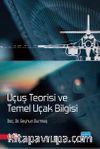 Uçuş Teorisi ve Temel Uçak Bilgisi