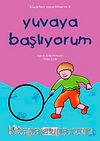 Yuvaya Başlıyorum