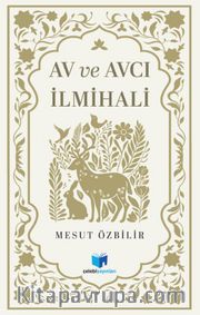 Av ve Avcılık İlmihali