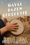 Hayal Bazen Gerçektir