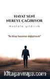Hayat Seni Nereye Çağırıyor