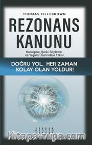 Rezonans Kanunu <br /> Konuşma, Şarkı Söyleme ve Yaşam Üzerindeki Etkisi