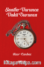 Saatler Vurunca Vakit Durunca