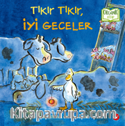 Tıkır Tıkır, İyi Geceler 