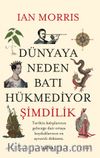 Dünyaya Neden Batı Hükmediyor (Şimdilik)