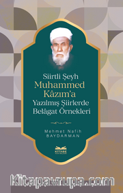 Siirtli Şeyh Muhammed Kazım'a Yazılmış Şiirlerde Belagat Örnekleri