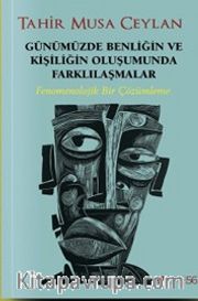 Günümüzde Benliğin ve Kişiliğin Oluşumunda Farkılılaşmalar