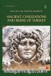 Ancient Civilizations and Ruins of Turkey