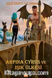 Arpina Cyrus ve Işık Ülkesi