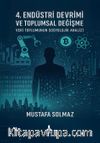 4. Endüstri Devrimi ve Toplumsal Değişme: Veri Toplumunun Sosyolojik Analizi