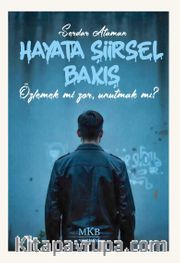 Hayata Şiirsel Bakış