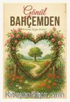 Gönül Bahçemden
