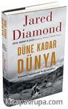 Düne Kadar Dünya Geleneksel Toplumlardan Ne Öğrenebiliriz? (Ciltli)