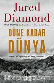 Düne Kadar Dünya Geleneksel Toplumlardan Ne Öğrenebiliriz?